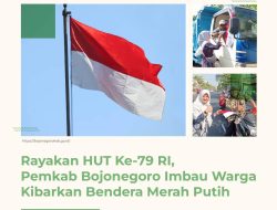 Semarakkan HUT Ke-79 RI, Pemkab Bojonegoro Imbau Warga Kibarkan Bendera Merah Putih