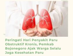 Momentum Peringatan Hari Penyakit Paru Obstruktif Kronis, Pemkab Bojonegoro Ajak Warga Selalu Jaga Kesehatan Paru